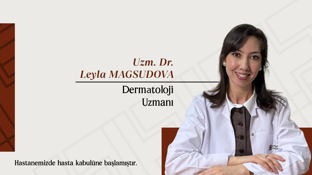 Uzm. Dr. Leyla MAGSUDOVA