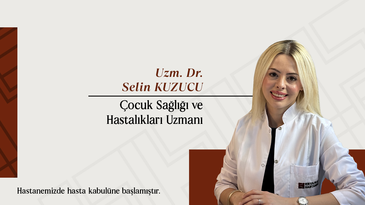 Uzm. Dr. Selin KUZUCU