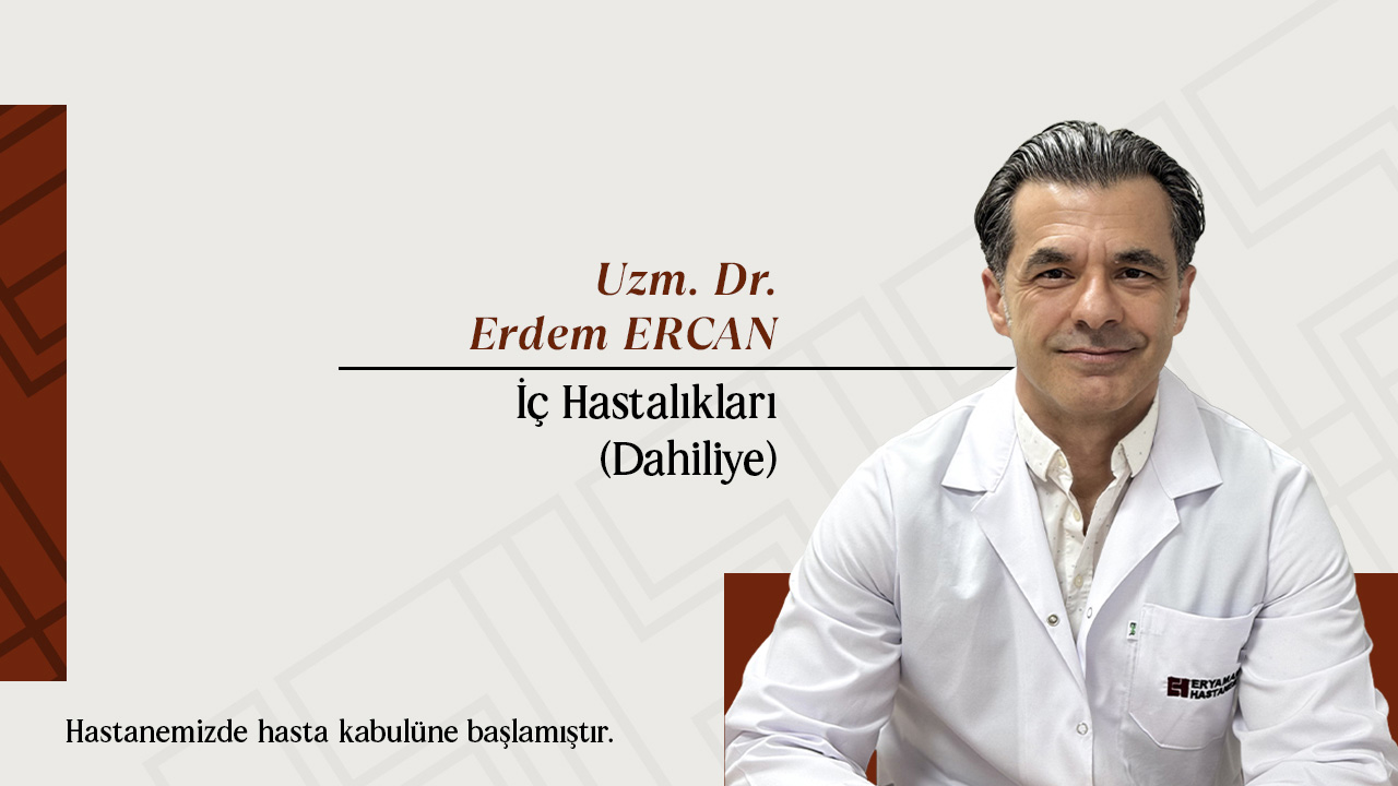 Uzm. Dr. Erdem ERCAN